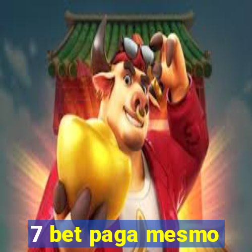 7 bet paga mesmo